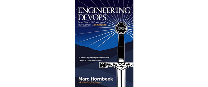 Engineering DevOps: From Chaos to Continuous Improvement and Beyond book cover