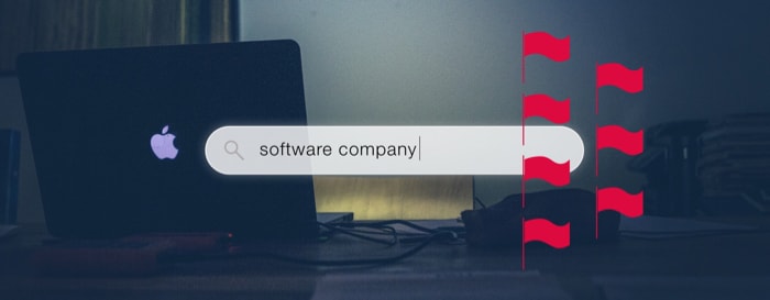 7 red flags to watch out for in a potential software vendor